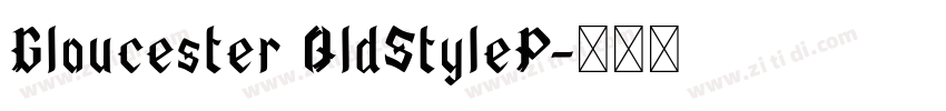 Gloucester OldStyleP字体转换
